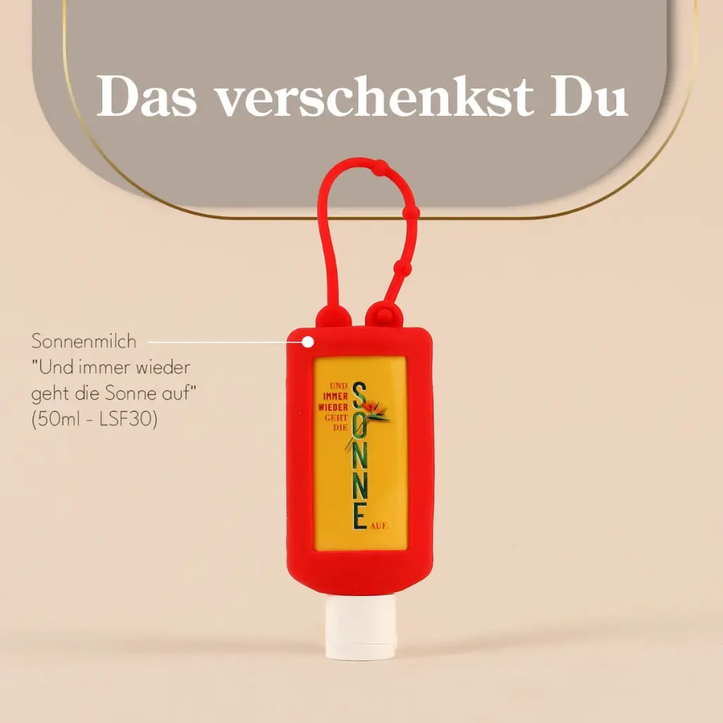 Sonnencreme "Und immer wieder geht die Sonne auf"