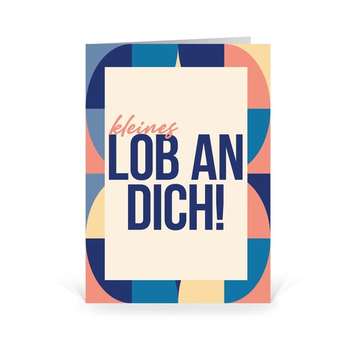 Karte: Kleines Lob an Dich